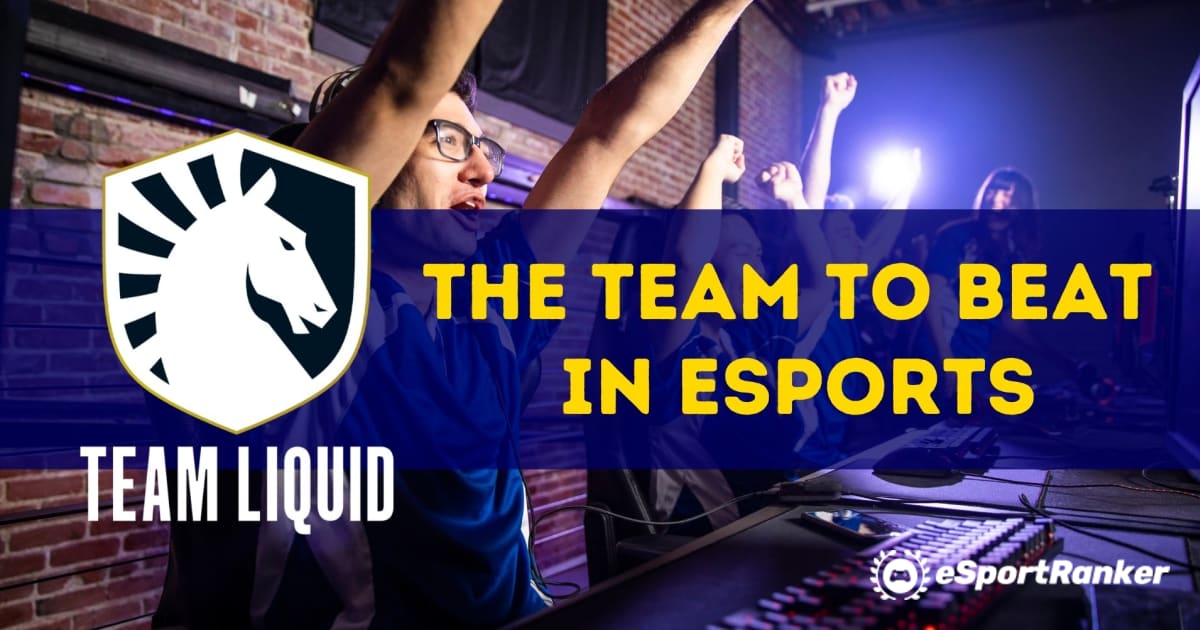 Team Liquid - ekipa za premagovanje v ešportu